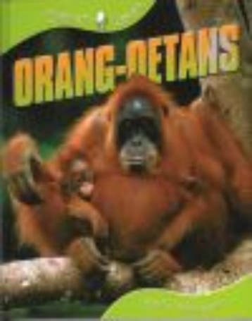 Orang Oettangs / Dieren leven 9789054958635 Sally Morgan, Verzenden, Sally Morgan