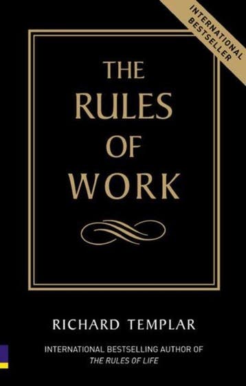 The Rules of Work 9780273662716 Richard Templar, Verzenden, Gelezen, Richard Templar