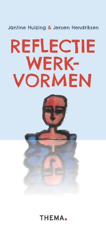 Reflectie werkvormen 9789462723092 Jantine Huizing, Verzenden, Jantine Huizing