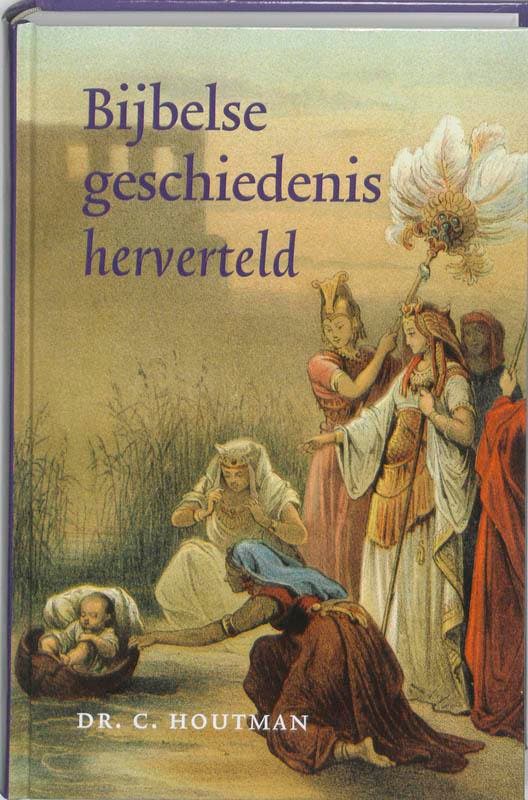 BIJBELSE GESCHIEDENISSEN HERVERTELD 9789058299932 C. Houtman, Boeken, Godsdienst en Theologie, Zo goed als nieuw, Verzenden
