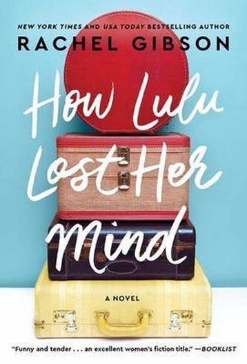 How Lulu Lost Her Mind 9781982118129 Rachel Gibson, Verzenden, Zo goed als nieuw, Rachel Gibson