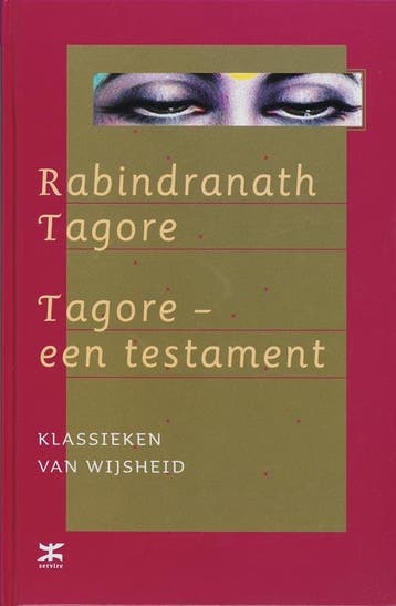 Tagore een testament / Klassieken van wijsheid 9789021580289, Verzenden, R. Tagore