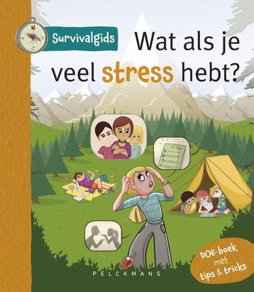 Wat als je veel stress hebt? / Survivalgids 9789462346277, Verzenden, Zo goed als nieuw, Eric Beke
