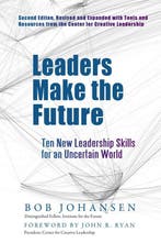 Leaders Make the Future 9781609944872 Bob Johansen, Verzenden, Zo goed als nieuw, Bob Johansen