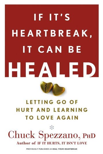 If Its Heartbreak, It Can Be Healed 9781600940125, Verzenden, Chuck Spezzano
