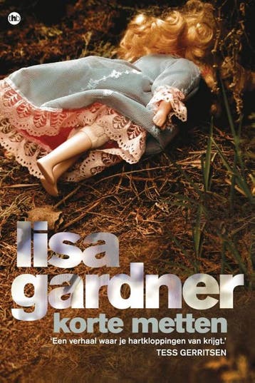 Korte metten / Tessa Leoni / 1 9789044334999 Lisa Gardner, Verzenden, Gelezen, Lisa Gardner