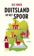 Duitsland op het spoor 9789059374454 Els Snick, Verzenden, Gelezen, Els Snick