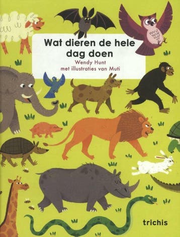 Wat dieren de hele dag doen 9789492077967 Wendy Hunt, Verzenden, Zo goed als nieuw, Wendy Hunt