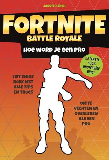 Hoe word je een pro / Fortnite Battle Royale 9789021570860, Verzenden, Jason R. Rich