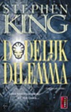 Dodelijk dilemma 9789024544974 Stephen King, Boeken, Romans, Verzenden, Gelezen, Stephen King