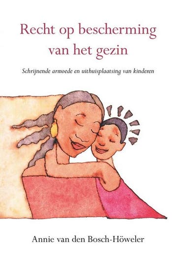 Recht op bescherming van het gezin 9789463654388, Verzenden, Annie van den Bosch-Höweler