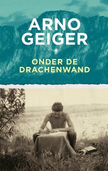 Onder de Drachenwand 9789403132501 Arno Geiger, Verzenden, Arno Geiger
