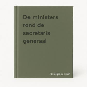 De ministers rond de secretaris generaal 9789012081504, Verzenden, Gelezen