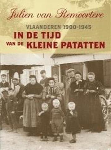 In de tijd van de kleine patatten 9789056177683, Verzenden, Gelezen, J. Remoortere
