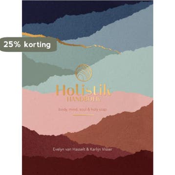Holistik Handboek 9789000363667 Evelyn van Hasselt, Verzenden, Zo goed als nieuw, Evelyn van Hasselt