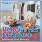 Het caravan kookboek 9789061128502 Monica Rivron, Verzenden, Zo goed als nieuw, Monica Rivron
