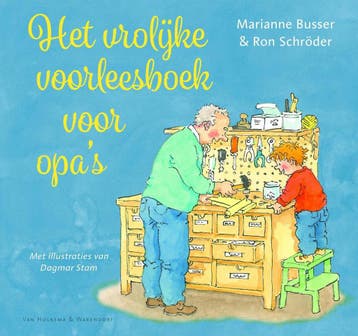 Het vrolijke voorleesboek voor opas 9789000357222, Verzenden, Gelezen, Marianne Busser