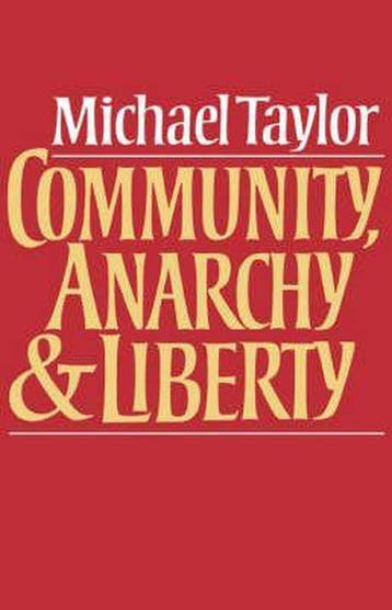 Community, Anarchy and Liberty 9780521270144 Michael Taylor, Verzenden, Michael Taylor