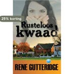 Rusteloos kwaad 9789057871450 R. Gutteridge, Boeken, Verzenden, Gelezen, R. Gutteridge