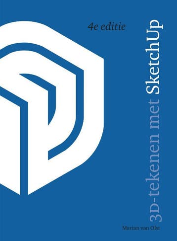 3D-tekenen met SketchUp 9789043039772 Marian van Olst, Verzenden, Zo goed als nieuw, Marian van Olst