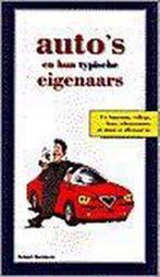 AUTOS EN HUN TYPISCHE EIGENAARS 9789076782010, Boeken, Verzenden, Zo goed als nieuw