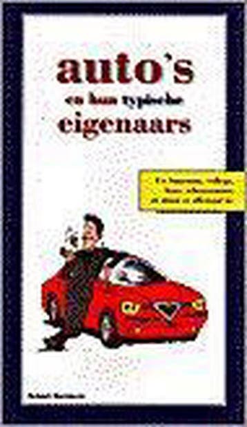 AUTOS EN HUN TYPISCHE EIGENAARS 9789076782010, Verzenden