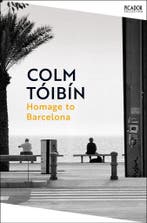 Homage to Barcelona 9781035054879 Colm Tóibín, Verzenden, Colm Tóibín
