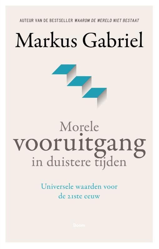 Morele vooruitgang in duistere tijden 9789024436637, Boeken, Filosofie, Zo goed als nieuw, Verzenden