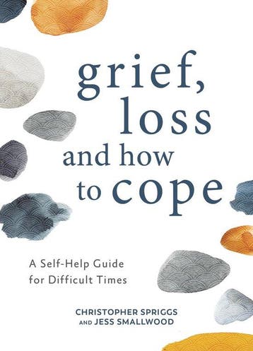 Grief, Loss and How to Cope 9781800073968, Verzenden, Christopher Spriggs