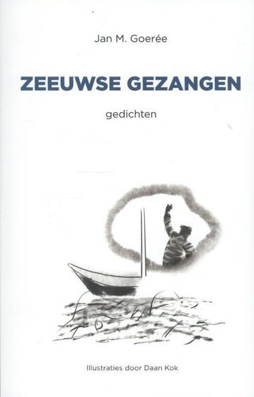 ZEEUWSE GEZANGEN 9789059277410 Jan M. M Goeree, Verzenden, Jan M. M Goeree