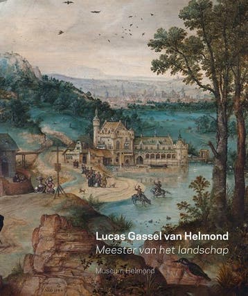 Lucas Gassel van Helmond 9789462623071 Anna Koopstra, Verzenden, Zo goed als nieuw, Anna Koopstra