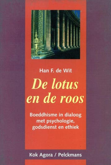 De lotus en de roos - Han F. de Wit - 9789028925434 - Paperb, Verzenden, Nieuw