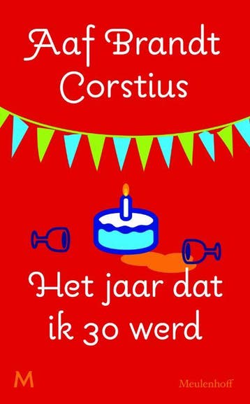 Het jaar dat ik 30 werd 9789029090469 Aaf Brandt Corstius, Boeken, Verzenden, Gelezen, Aaf Brandt Corstius