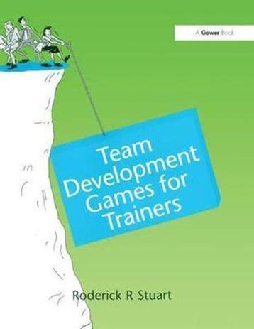 Team Development Games for Trainers 9781138250802, Verzenden, Roderick R. Stuart