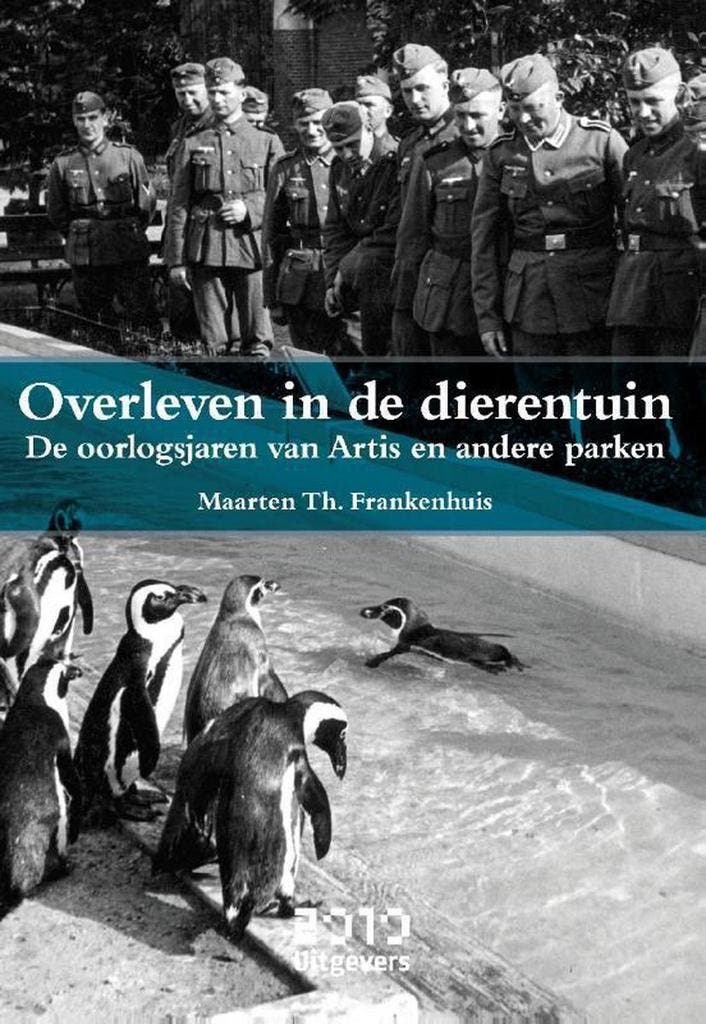 Overleven in de dierentuin 9789490951146, Boeken, Geschiedenis | Wereld, Zo goed als nieuw, Verzenden