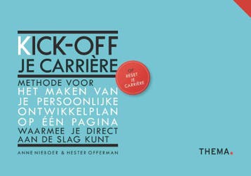 Kick-off je carrière 9789462722859 Anne Nieboer, Verzenden, Anne Nieboer