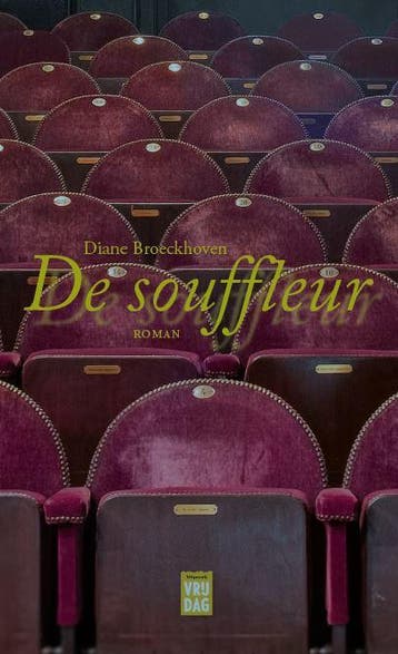 De souffleur 9789460018435 Diane Broeckhoven, Verzenden, Zo goed als nieuw, Diane Broeckhoven