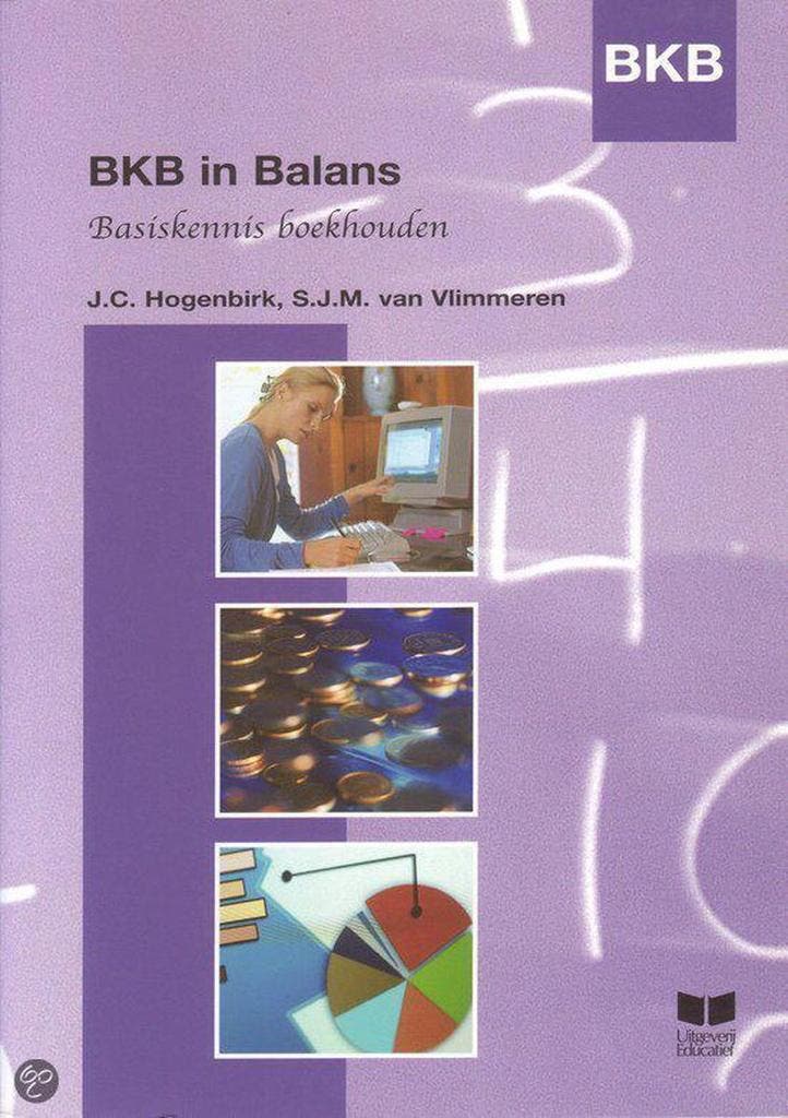 Basiskennis Boekhouden / BKB in balans 9789041504739, Livres, Livres scolaires, Envoi