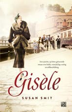 Gisèle 9789048845163 Susan Smit, Boeken, Verzenden, Zo goed als nieuw, Susan Smit