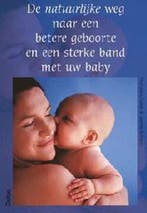 De natuurlijke weg naar een betere geboorte en een sterke, Verzenden, Gelezen, F. Naish