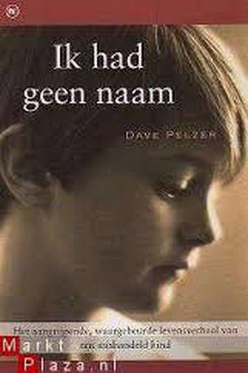 Ik had geen naam 9789044318876 Dave Pelzer, Verzenden, Dave Pelzer