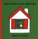 Het huis van Nijntje / Dick Bruna kinderboeken / 79, Verzenden, Dick Bruna