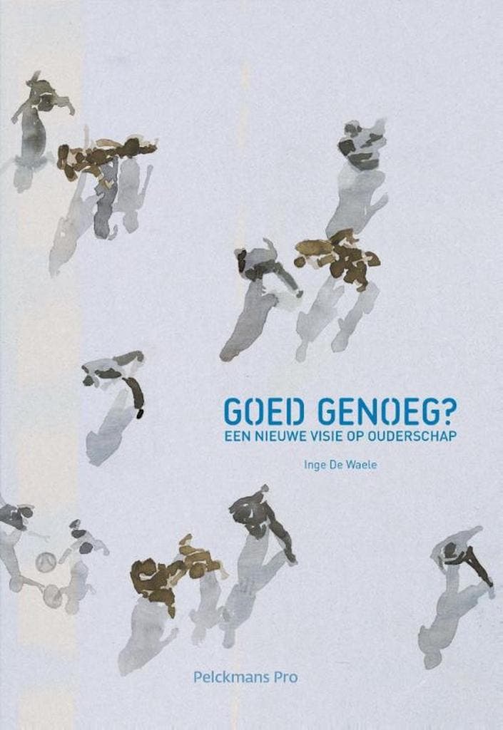 Goed genoeg? 9789463370158 Inge de Waele, Livres, Grossesse & Éducation, Envoi