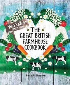 The Great British Farmhouse Cookbook 9781849492669, Verzenden, Gelezen, Sarah Mayor
