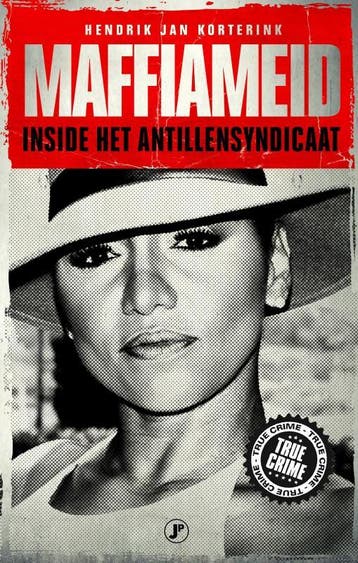 Maffiameid / True Crime 9789089750389 Hendrik Jan Korterink, Verzenden, Zo goed als nieuw, Hendrik Jan Korterink