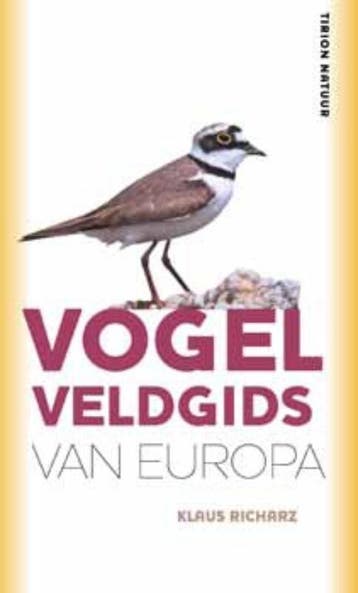 Tirion natuur Vogel veldgids van Europa / Tirion natuur, Verzenden, Anne Puchta