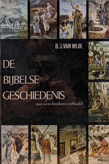 Bijbelse geschiedenis aan onze kinderen verhaald Wyk, Boeken, Verzenden, Gelezen, Wyk