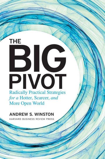 Big Pivot 9781422167816 Andrew S. Winston, Verzenden, Zo goed als nieuw, Andrew S. Winston