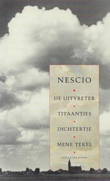 De uitvreter ; Titaantjes ; Dichtertje ; Mene Tekel Nescio, Verzenden, Nescio