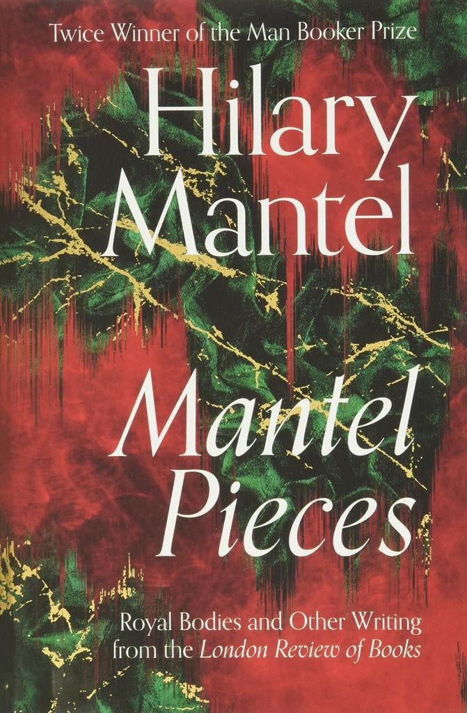 Mantel Pieces: Royal Bodies and Other Writing from the, Boeken, Taal | Engels, Gelezen, Verzenden